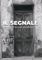 Il segnale. Percorsi di ricerca letteraria. Vol. 127