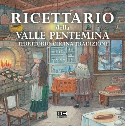 Ricettario della valle Pentemina. Territorio, cucina, tradizioni - copertina