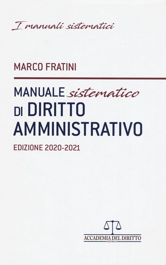 Manuale sistematico di diritto amministrativo 2020-2021 - Marco Fratini - copertina