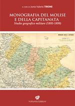 Monografia del Molise e della Capitanata. Studio geografico militare (1893-1899)