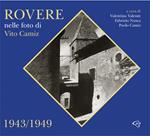 Rovere nelle foto di Vito Camiz 1943-1949