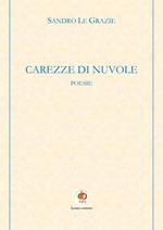 Carezze di nuvole. Poesie