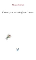 Come per una stagione breve