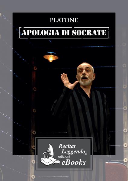 Apologia di Socrate letto da Claudio Carini - Platone - ebook