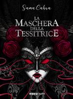 La maschera della tessitrice