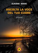 Ascolta la voce del tuo cuore