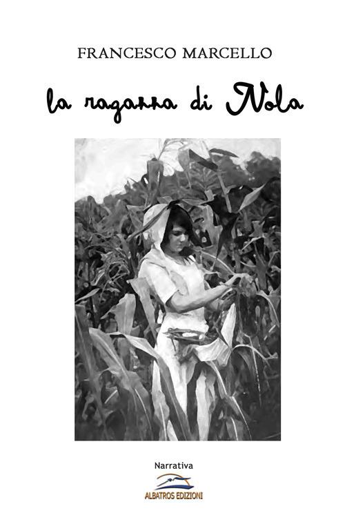 La ragazza di Nola - Francesco Marcello - copertina