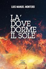 La' dove dorme il sole