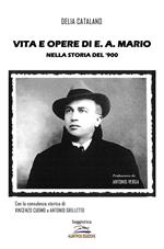 Vita e opere di E. A. Mario nella storia del 900