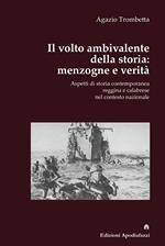 Il volto ambivalente della storia: menzogne e verità. Aspetti di storia contemporanea reggina e calabrese nel contesto nazionale