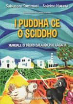 I puddha ce o sciddho. Manuale di greco calabro per ragazzi