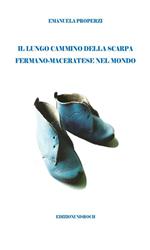 Il lungo cammino della scarpa fermano-maceratese nel mondo