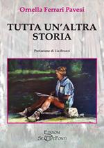 Tutta un'altra storia