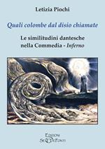 Quali colombe dal disio chiamate. Le similitudini dantesche nella Commedia. Inferno