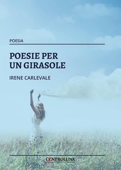 Poesie per un girasole - Irene Carlevale - copertina