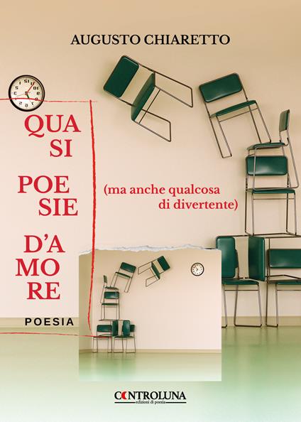 Quasi poesie d'amore (ma anche qualcosa di divertente) - Augusto Chiaretto - copertina