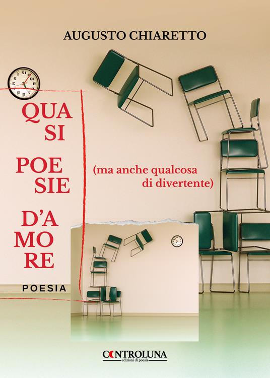 Quasi poesie d'amore (ma anche qualcosa di divertente) - Augusto Chiaretto - copertina