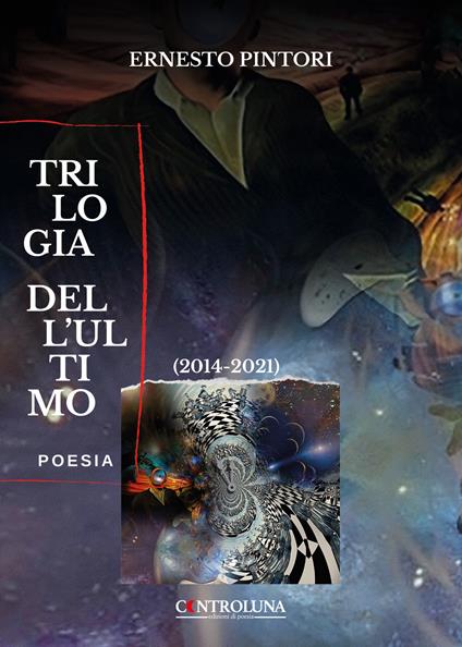 Trilogia dell'ultimo (2014-2021) - Ernesto Pintori - copertina