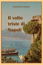 Il volto triste di Napoli