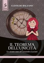 Il teorema dell'unicità. Lo strano caso di Cassandra Luciani