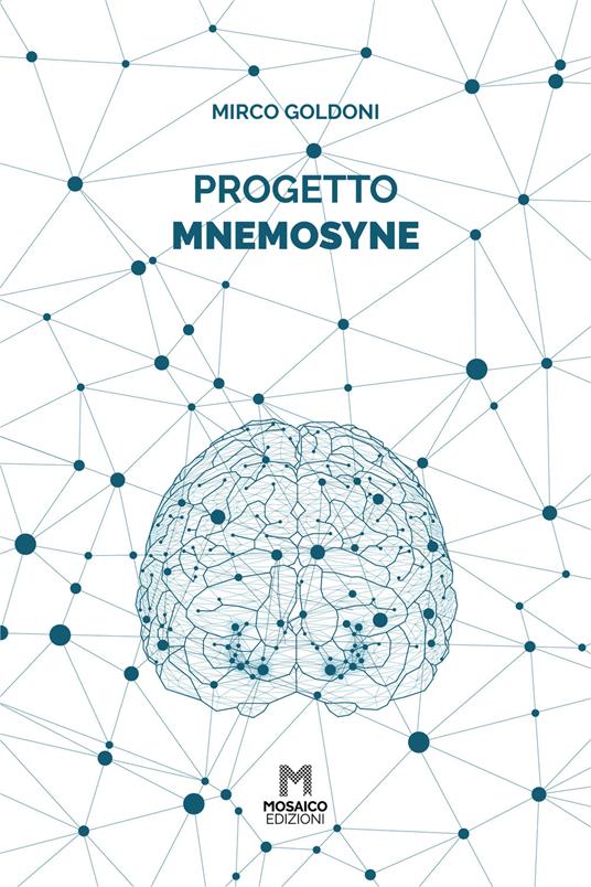 Progetto Mnemosyne - Mirco Goldoni - copertina