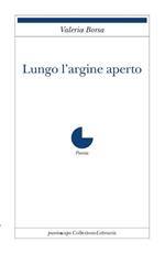 Lungo l'argine aperto