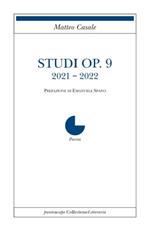 Studi Op. 9. 2021-2022