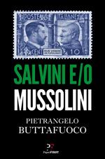 Salvini e/o Mussolini