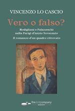 Vero o falso? Modigliani e Palazzeschi nella Parigi d’inizio Novecento. Il romanzo d'un quadro ritrovato