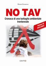 NO TAV. Cronaca di una battaglia ambientale trentennale