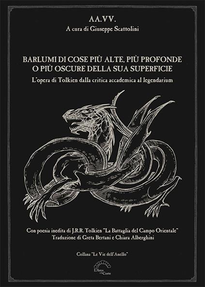 Barlumi di cose più alte, più profonde o più oscure della sua superficie. L'opera di Tolkien dalla critica accademica al legendarium - copertina