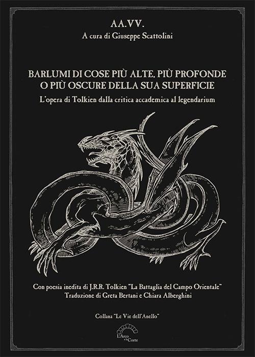 Barlumi di cose più alte, più profonde o più oscure della sua superficie. L'opera di Tolkien dalla critica accademica al legendarium - copertina