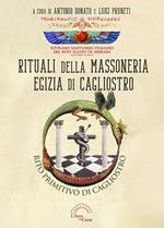 Rituali della massoneria egizia di Cagliostro. Rito primitivo di Cagliostro