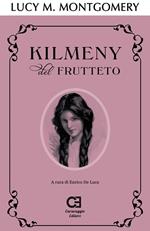 Kilmeny del frutteto. Ediz. integrale