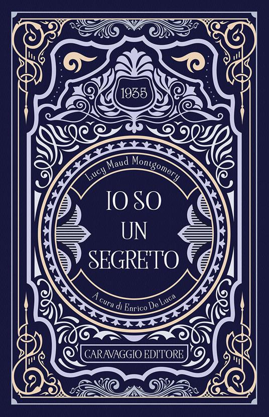 Io so un segreto - Lucy Maud Montgomery - copertina