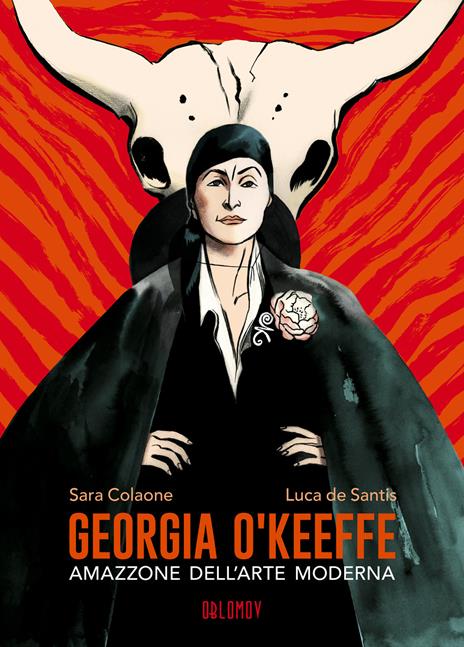 Georgia O'Keeffe. Amazzone dell'arte moderna - Sara Colaone,Luca De Santis - copertina