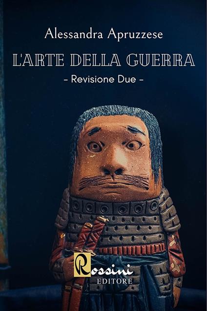 L'arte della guerra. Revisione due - Alessandra Apruzzese - copertina