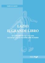 Lazio. Il grande libro. Ediz. illustrata