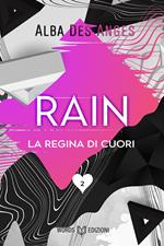 Rain. La regina di cuori