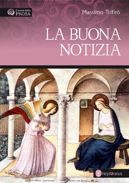 La buona notizia - Massimo Trifirò - copertina