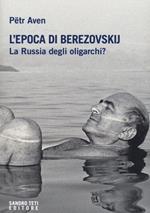 L' epoca di Berezovskij