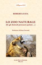 Lo zoo naturale. Se gli animali potessero parlare...