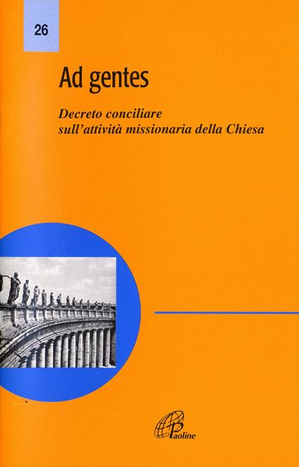 Ad gentes. Decreto conciliare sull'attività missionaria della Chiesa - copertina