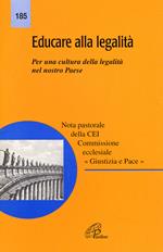 Educare alla legalità. Per una cultura della legalità nel nostro paese