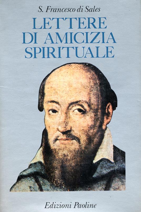 Lettere di amicizia spirituale - Francesco di Sales (san) - copertina