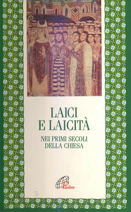 Laici e laicità nei primi secoli della Chiesa - copertina