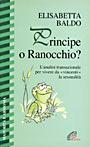 Principe o ranocchio? L'analisi transazionale per vivere da «Vincenti» la sessualità