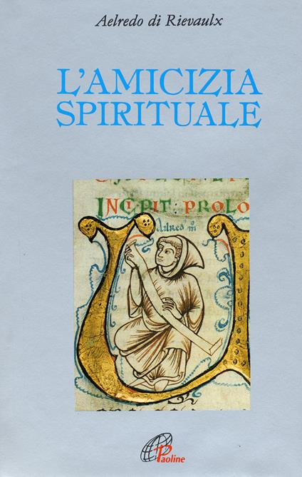 L' amicizia spirituale - Aelredo di Rievaulx - copertina