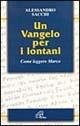 Un vangelo per i lontani. Come leggere Marco