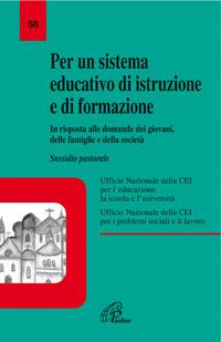 Per un sistema educativo di istruzione e formazione. In risposta alle domande dei giovani, delle famiglie e della società - copertina